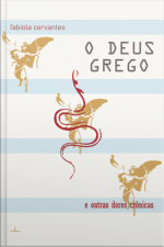 O Deus Grego E Outras Dores Crônicas