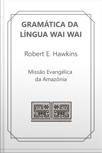 Gramática Da Língua Wai Wai