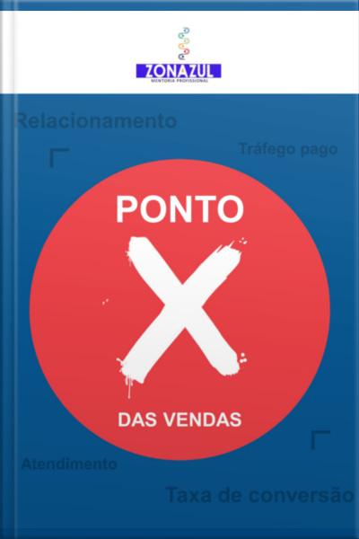Ponto X Das Vendas: O Segredo Para Aumentar Seu Faturamento Com Estratégias Eficazes