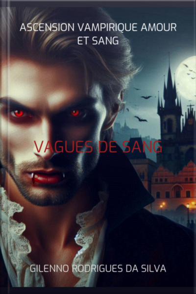 Ascension Vampirique Amour Et Sang