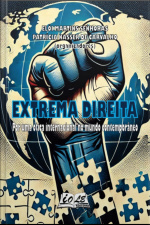 Extrema Direita: Por Uma Ótica Internacional No Mundo Contemporâneo