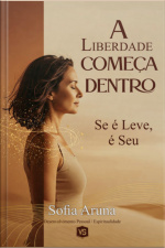 A Liberdade Começa Dentro