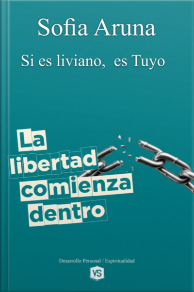 La Libertad Comienza Dentro