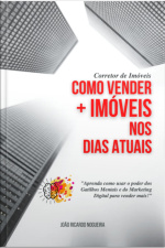 Corretor De Imóveis Como Vender Mais Imóveis Nos Dias Atuais