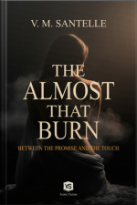 The Almost That Burns
