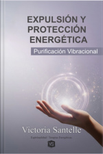 Expulsión Y Protección Energética