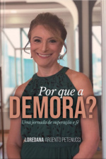 Por Que A Demora?