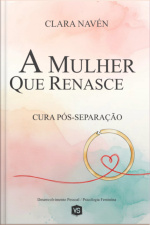 A Mulher Que Renasce