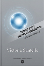Banimento E Proteção Energética