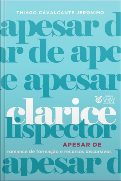 Clarice Lispector Apesar De