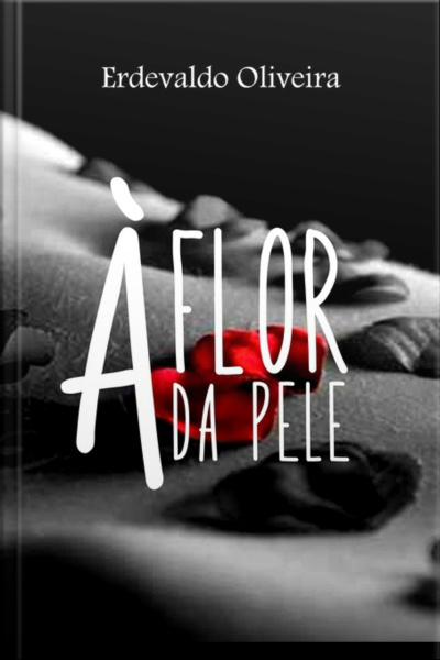 À Flor Da Pele