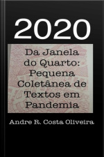 2020: Da Janela Do Quarto