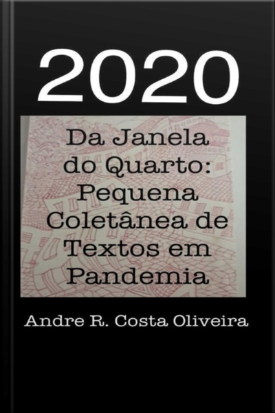 2020: Da Janela Do Quarto