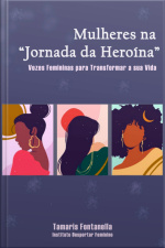 Mulheres Na jornada Da Heroína