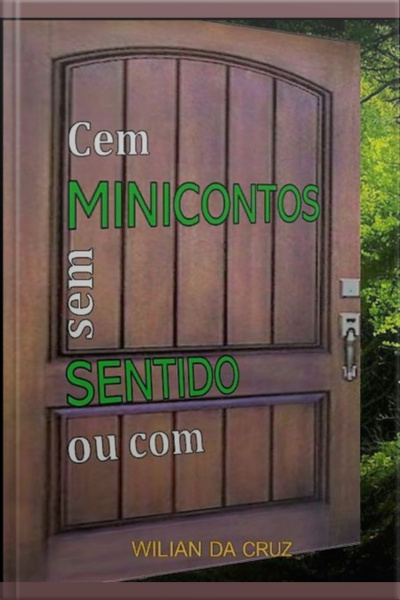 Cem Minicontos Sem Sentido Ou Com