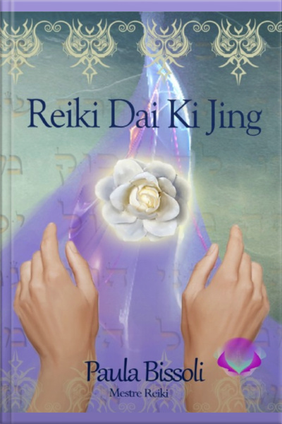 Reiki Dai Ki Jing (versão Em Português)