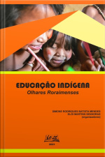 Educação Indígena: Olhares Roraimenses