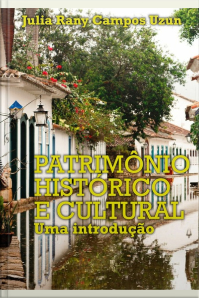 Patrimônio Histórico E Cultural