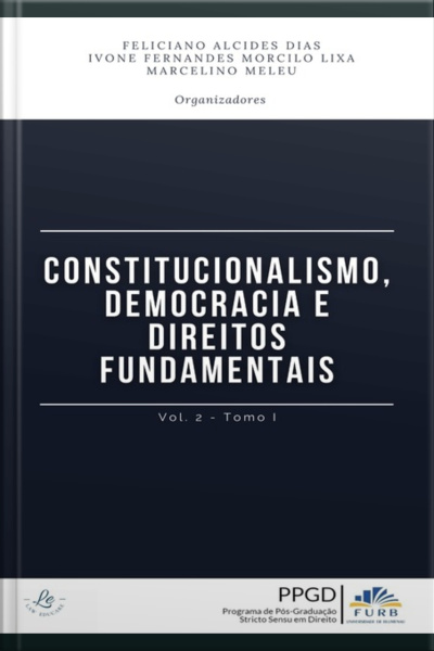 Constitucionalismo, Democracia E Direitos Fundamentais