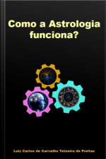 Como A Astrologia Funciona?