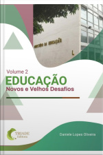Educação: Novos E Velhos Desafios
