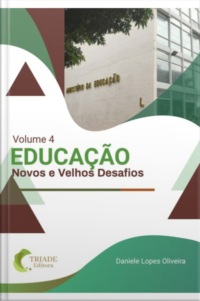 Educação: Novos E Velhos Desafios
