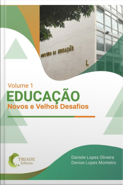 Educação: Novos E Velhos Desafios