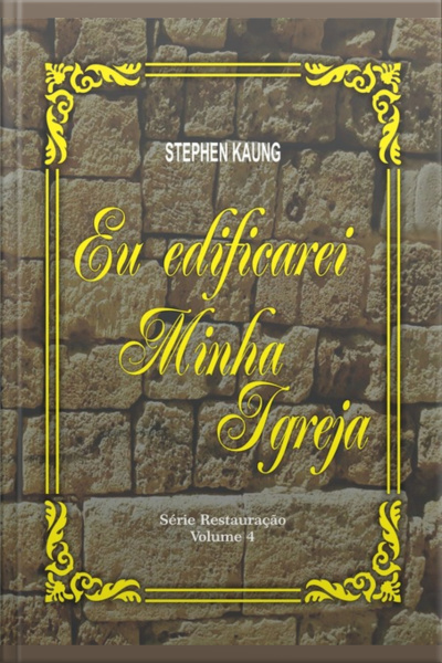 Eu Edificarei A Minha Igreja