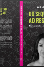 Do Sequestro Ao Resgate, A Identidade Original Revelada