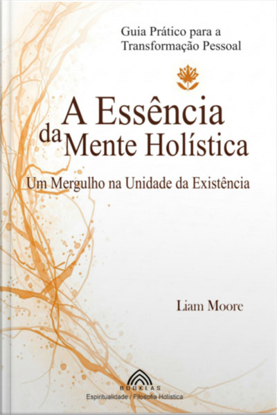 A Essência Da Mente Holística