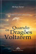 Quando Os Dragões Voltarem