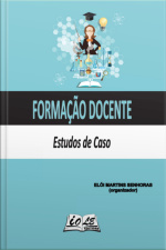 Formação Docente: Estudos De Caso