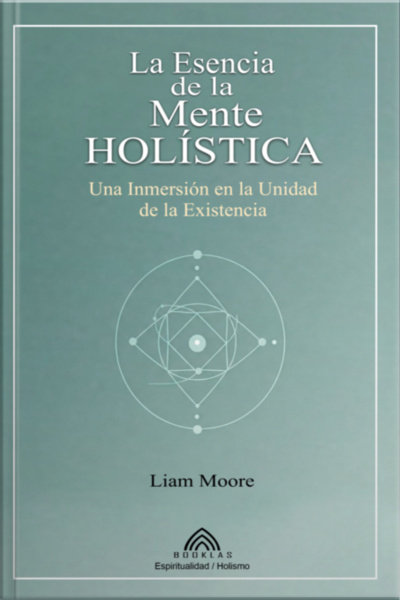 La Esencia De La Mente Holística