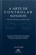 A Arte De Controlar Sonhos