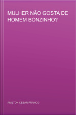 Mulher Não Gosta De Homem Bonzinho?