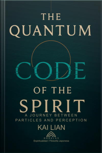 The Quantum Code Of The Spirit