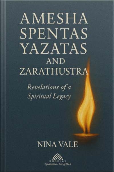 Amesha Spentas, Yazatas, And Zarathustra