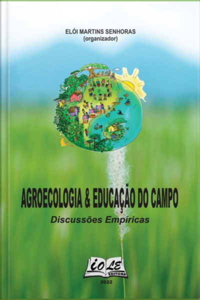 Agroecologia  Educação Do Campo: Discussões Empíricas