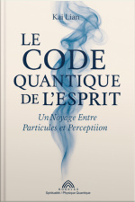 Le Code Quantique De Lesprit