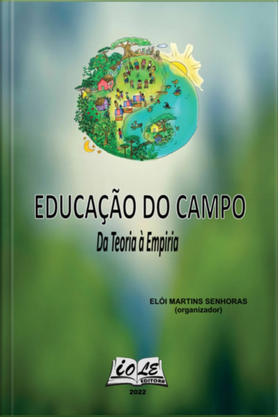 Educação Do Campo: Da Teoria À Empiria