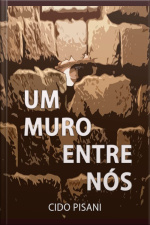 Um Muro Entre Nós