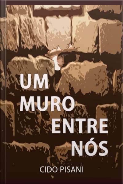Um Muro Entre Nós