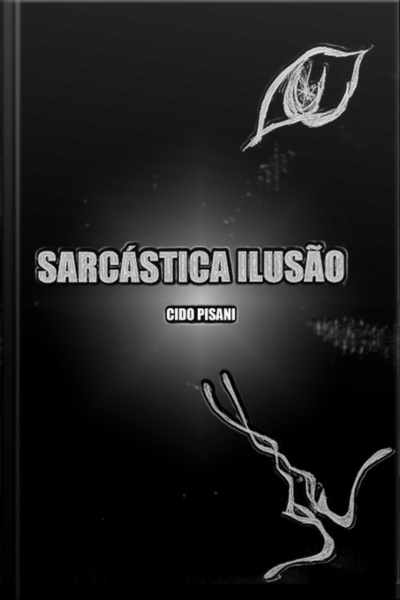 Sarcástica Ilusão