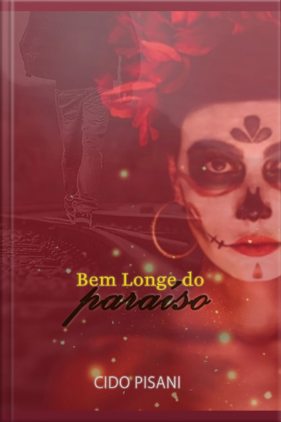 Bem Longe Do Paraiso