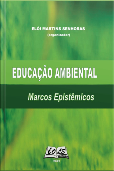 Educação Ambiental: Marcos Epistêmicos