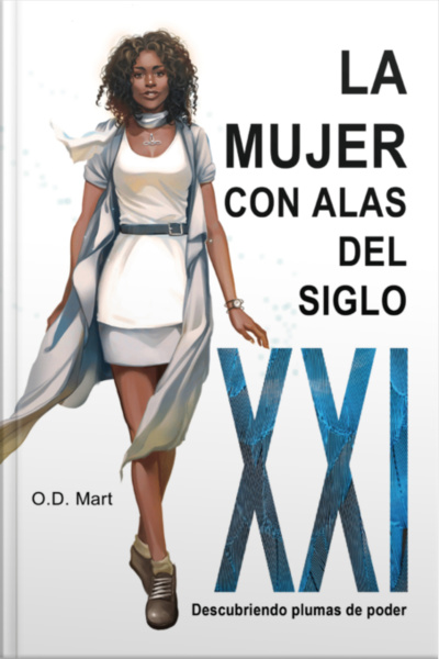 La Mujer Con Alas Del Siglo Xxi