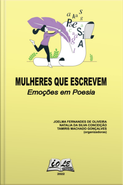 Mulheres Que Escrevem: Emoções Em Poesia