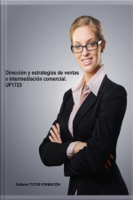 Dirección Y Estrategias De Ventas E Intermediación Comercial. Uf1723.