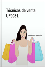 Técnicas De Venta. Uf0031.