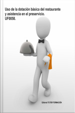 Uso De La Dotación Básica Del Restaurante Y Asistencia En El Preservicio. Uf0058.